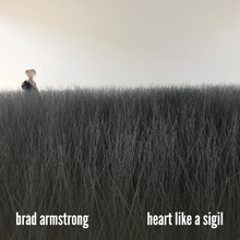 Load image into Gallery viewer, Brad Armstrong "Heart Like a Sigil" LP